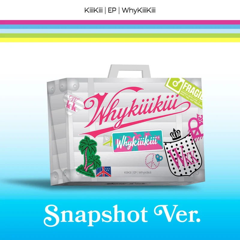 KIIIKIII - WHYKIIIKIII (SNAPSHOT VER.)
